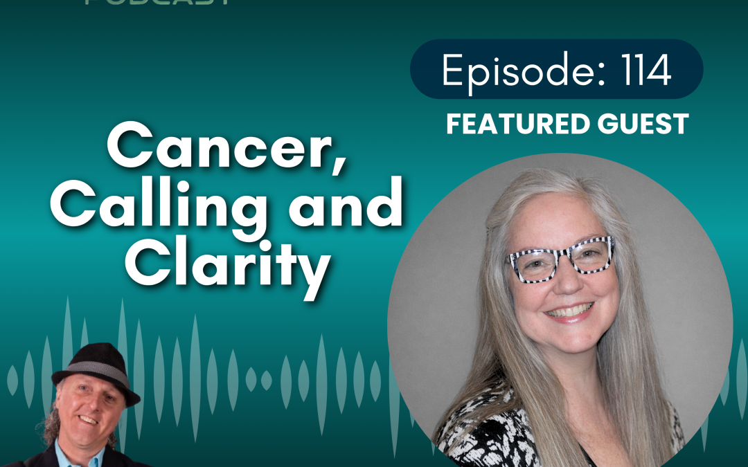Cancer, Calling and Clarity with Rhonda Caudill