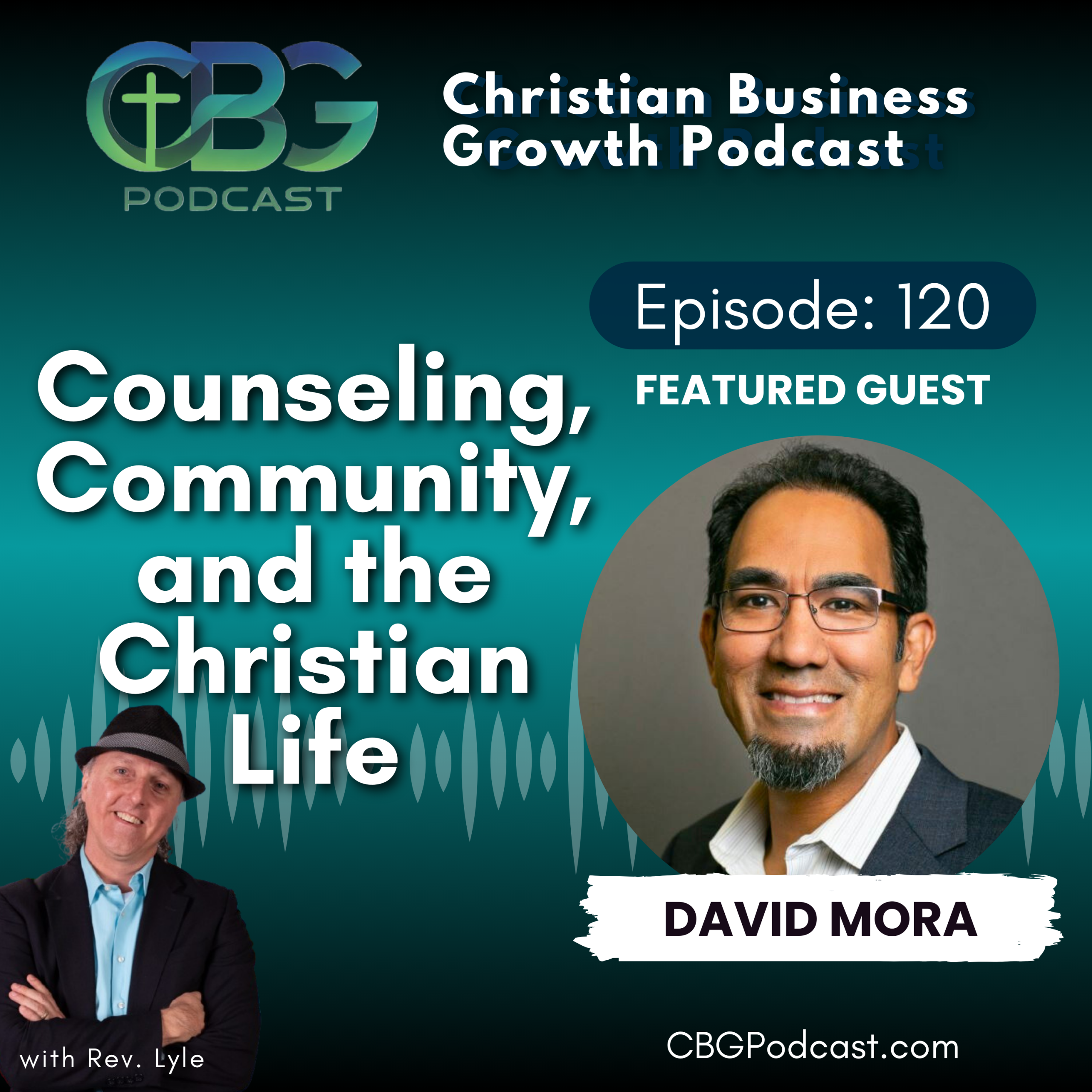 Counseling, Community, and the Christian Life with David Mora