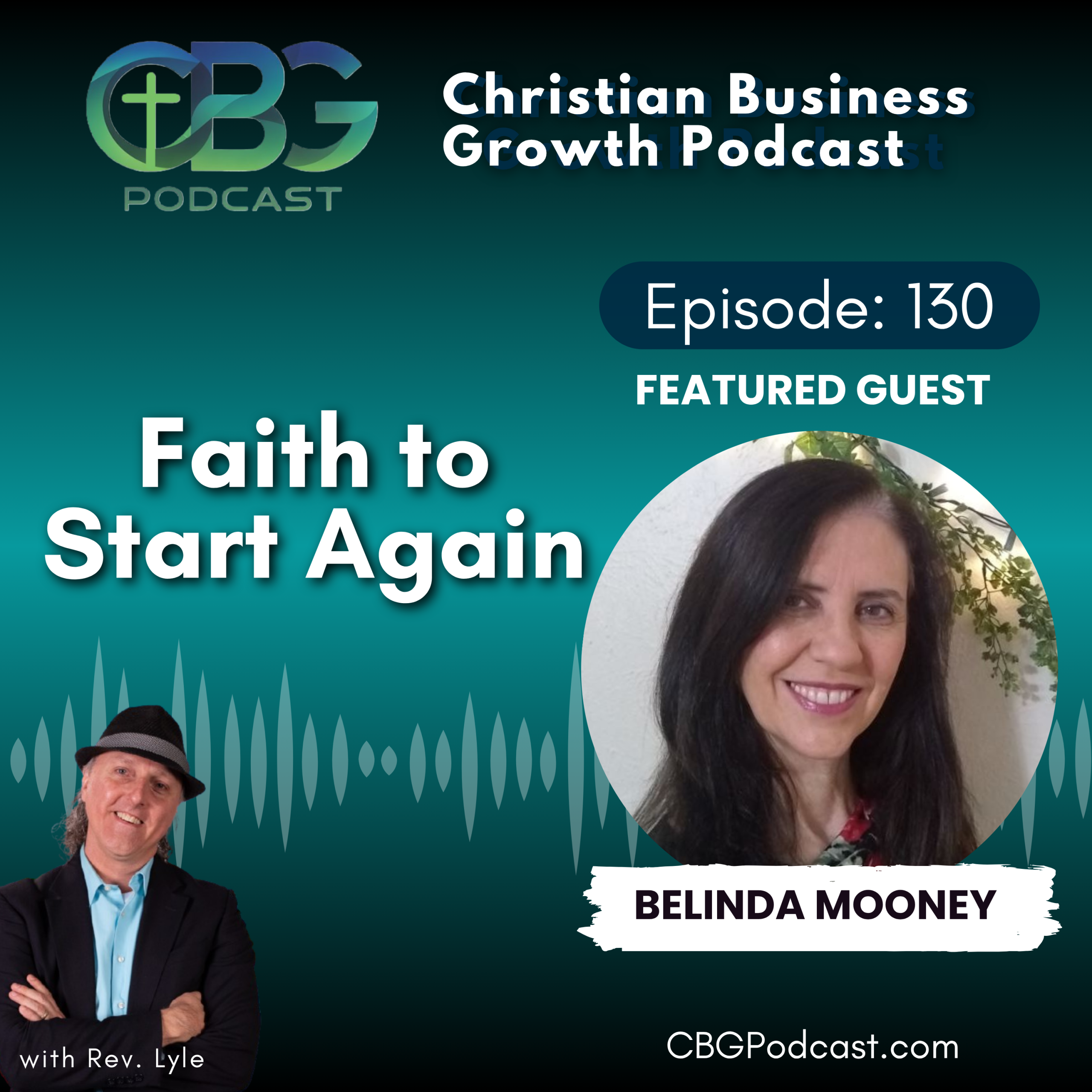 Faith to Start Again with Belinda Mooney