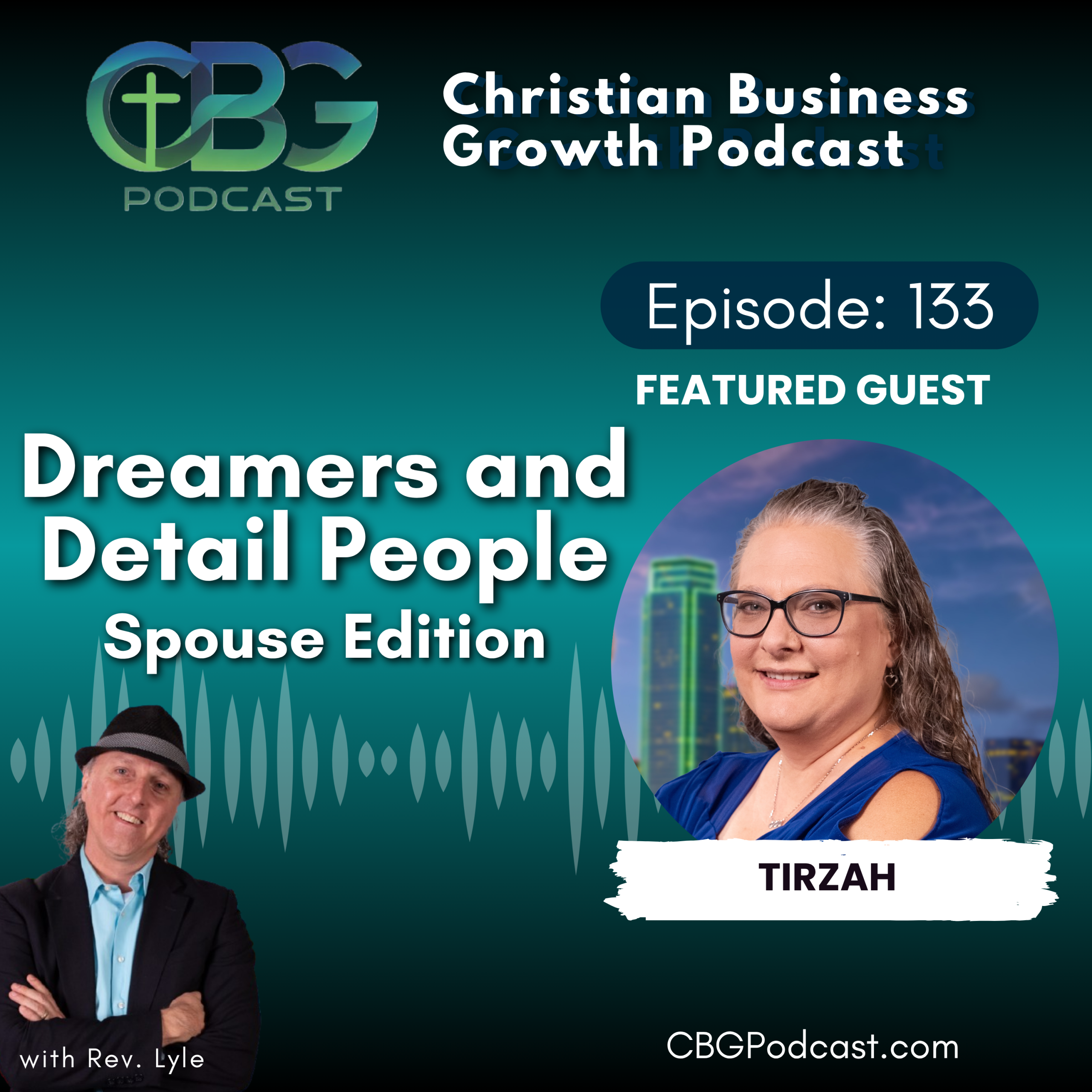 Dreamers and Detail People (Special Spouse Edition)
